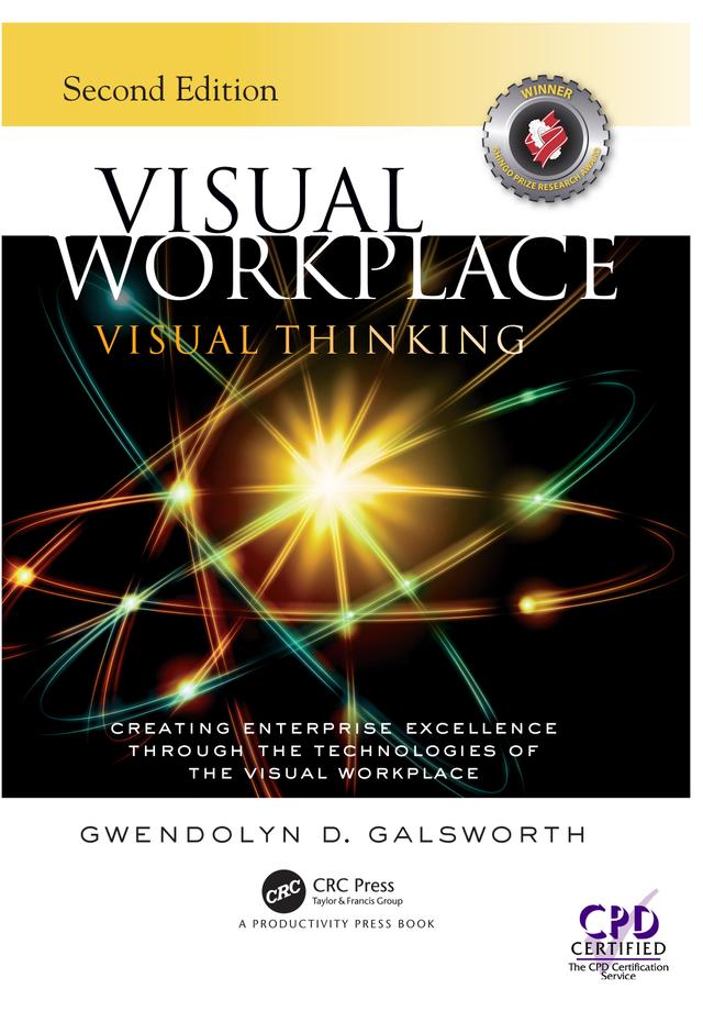 Visual Workplace Visual Thinking by Gwendolyn D. Galsworth