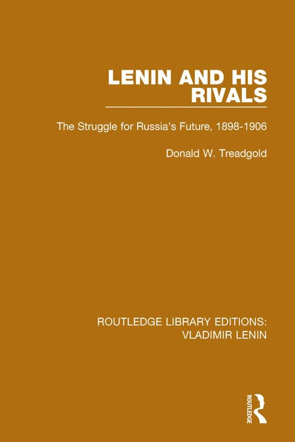 Lenin and his Rivals by Donald W. Treadgold