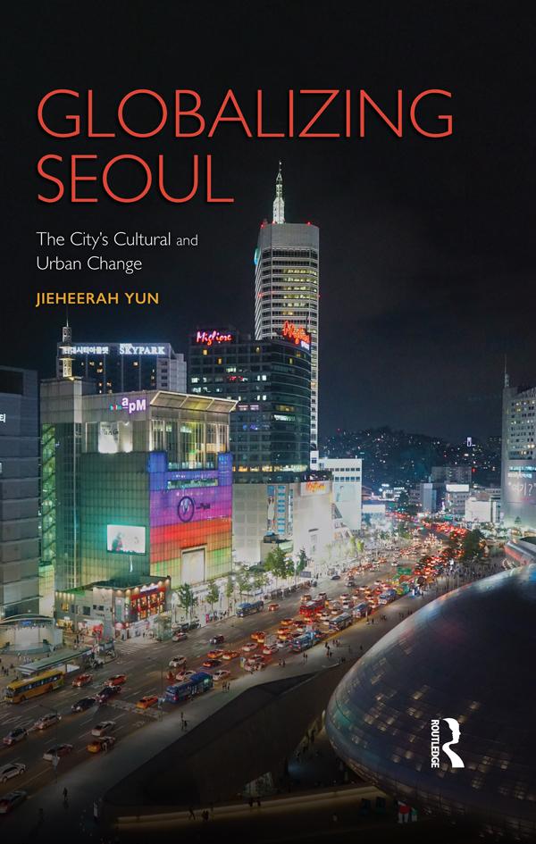 Globalizing Seoul by Jieheerah Yun