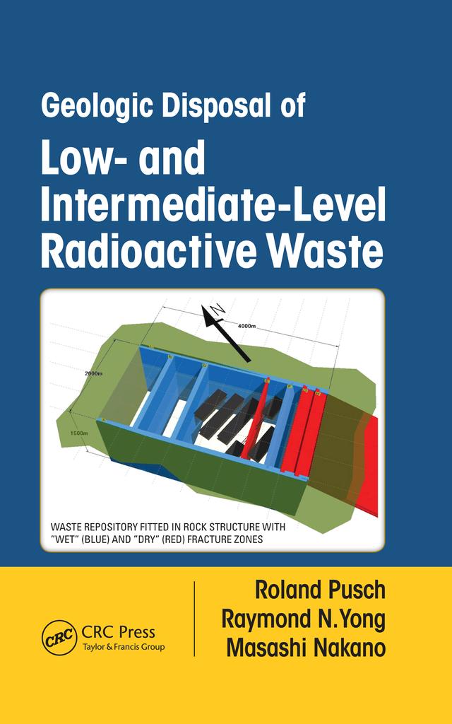 Geologic Disposal of Low- and Intermediate-Level Radioactive Waste by Masashi Nakano, Raymond N. Yong, Roland Pusch
