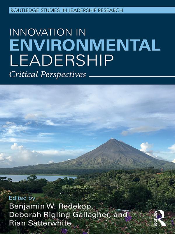 Innovation in Environmental Leadership by Benjamin W. Redekop, Deborah Rigling Gallagher, Rian Satterwhite