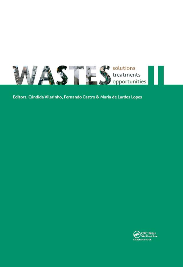 WASTES – Solutions, Treatments and Opportunities II by Candida Vilarinho, Fernando Castro, Maria de Lurdes Lopes