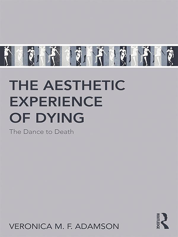 The Aesthetic Experience of Dying