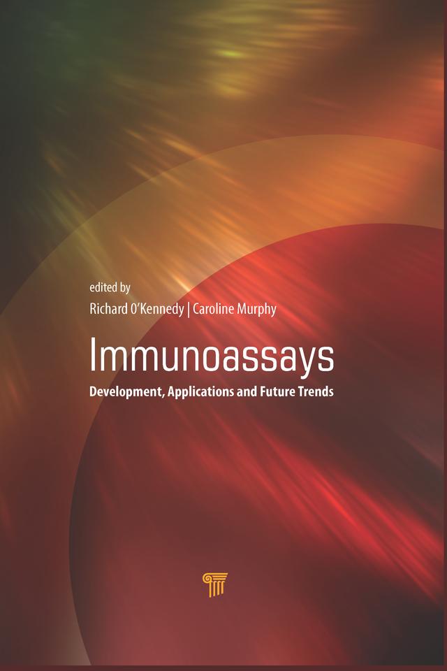 Immunoassays by Caroline Murphy, Richard O'Kennedy
