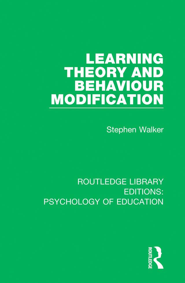 Learning Theory and Behaviour Modification by Stephen Walker