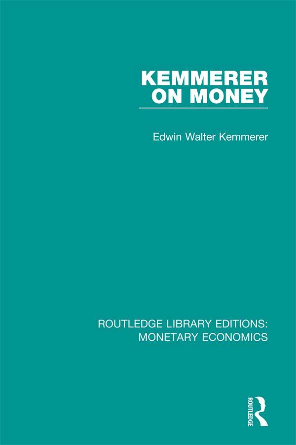 Kemmerer on Money by Edwin Walter Kemmerer