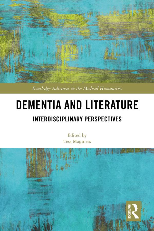 Dementia and Literature by Tess Maginess