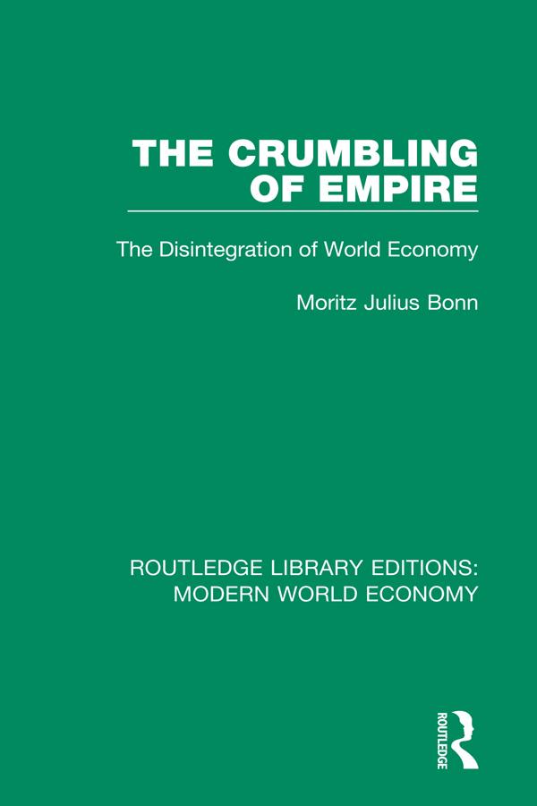 The Crumbling of Empire by M. J. Bonn