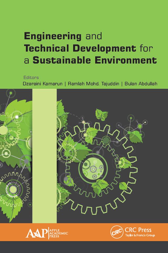Engineering and Technical Development for a Sustainable Environment by Bulan Abdullah, Dzaraini Kamarun, Ramlah Mohd. Tajuddin