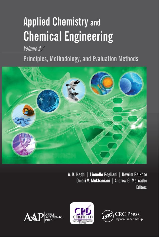 Applied Chemistry and Chemical Engineering, Volume 2 by A. K. Haghi, Andrew G. Mercader, Devrim Balkose, Lionello Pogliani, Omari V. Mukbaniani