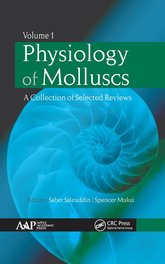 Physiology of Molluscs by Saber Saleuddin, Spencer Mukai