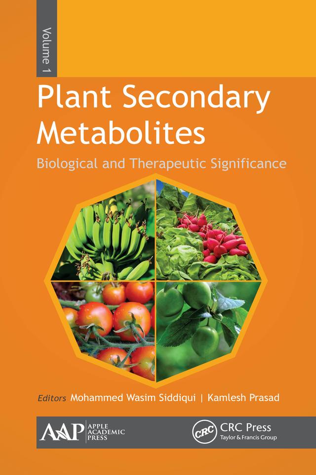 Plant Secondary Metabolites, Three-Volume Set by Kamlesh Prasad, Mohammed Wasim Siddiqui, Vasudha Bansal