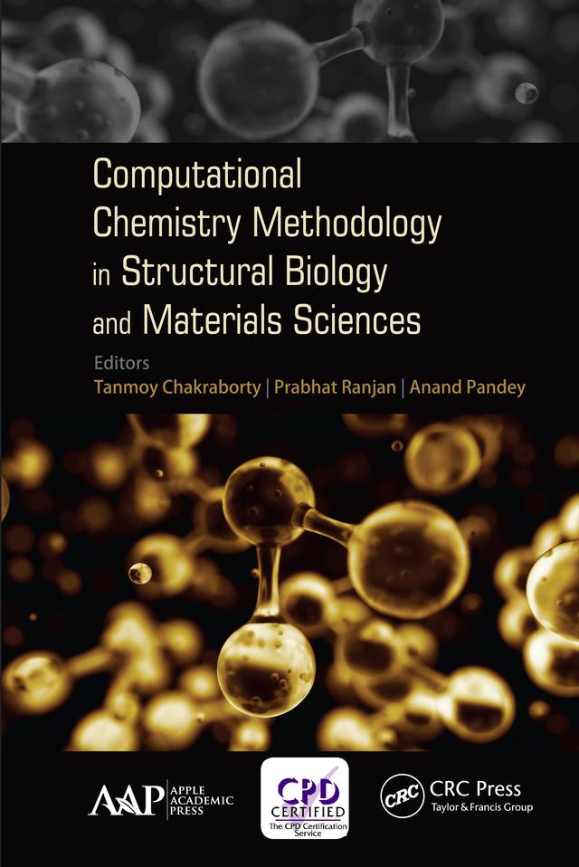 Computational Chemistry Methodology in Structural Biology and Materials Sciences by Anand Pandey, Prabhat Ranjan, Tanmoy Chakraborty