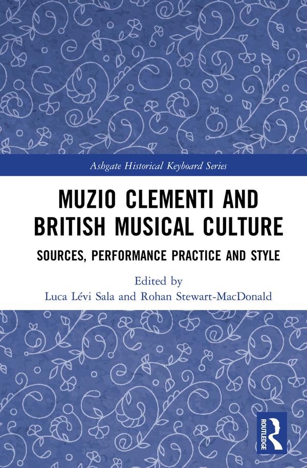 Muzio Clementi and British Musical Culture by Luca Sala, Rohan Stewart-MacDonald