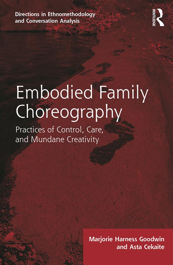 Embodied Family Choreography by Asta Cekaite, Marjorie Goodwin