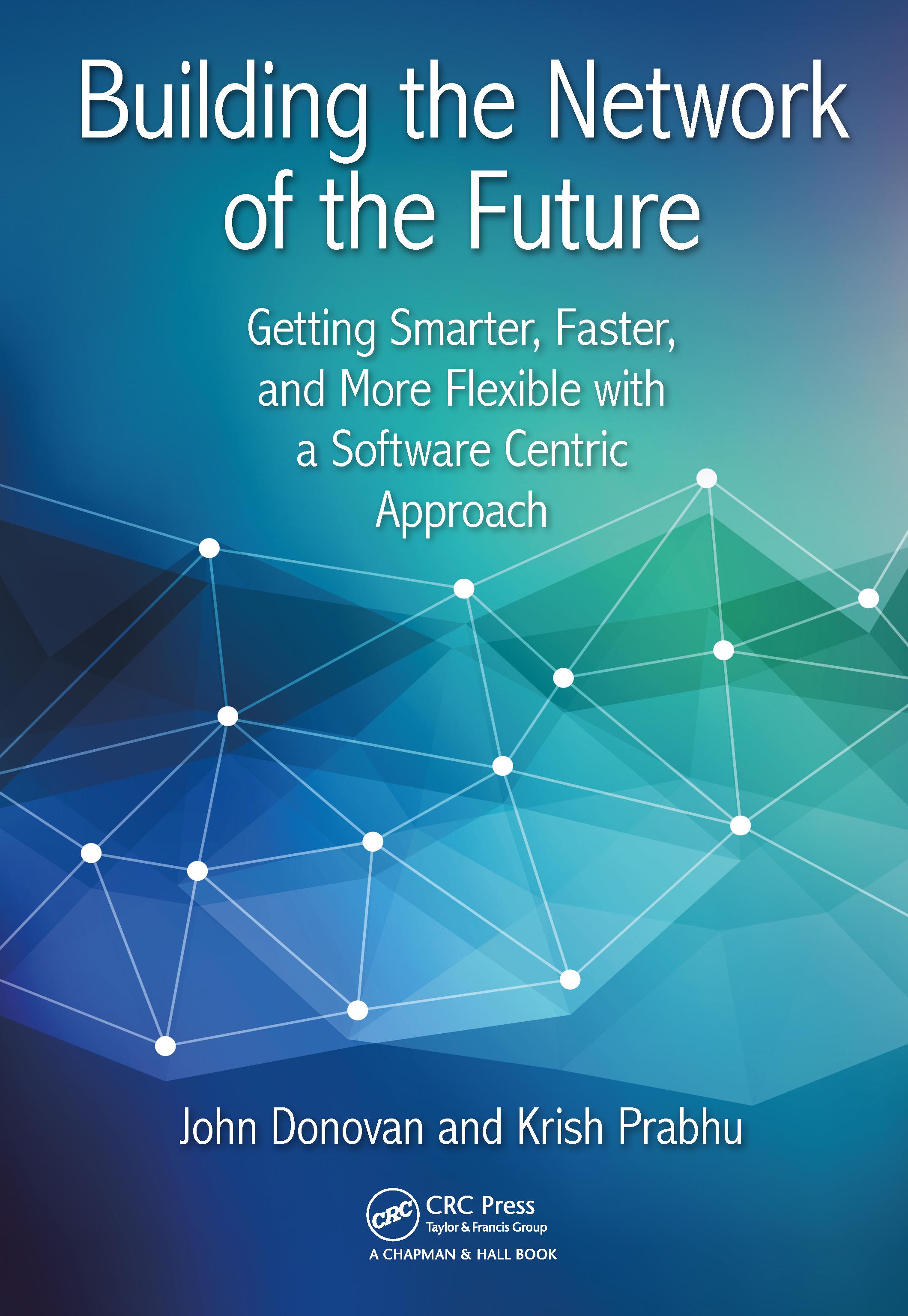 Building the Network of the Future