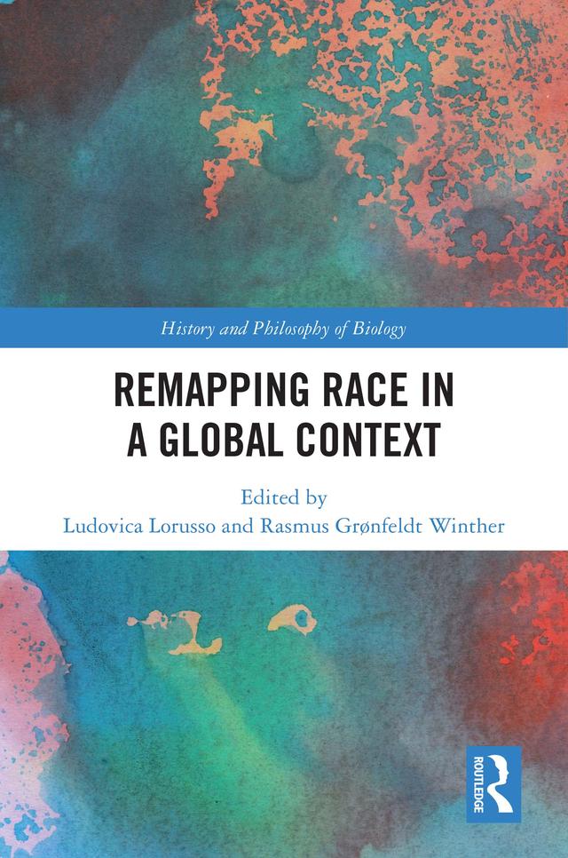 Remapping Race in a Global Context by Ludovica Lorusso, Rasmus Grønfeldt Winther