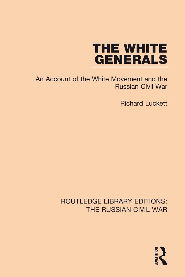 The White Generals by Richard Luckett