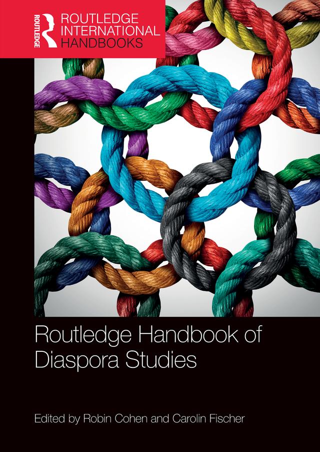 Routledge Handbook of Diaspora Studies by Carolin Fischer, Robin Cohen