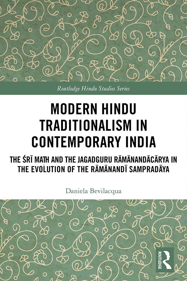 Modern Hindu Traditionalism in Contemporary India by Daniela Bevilacqua