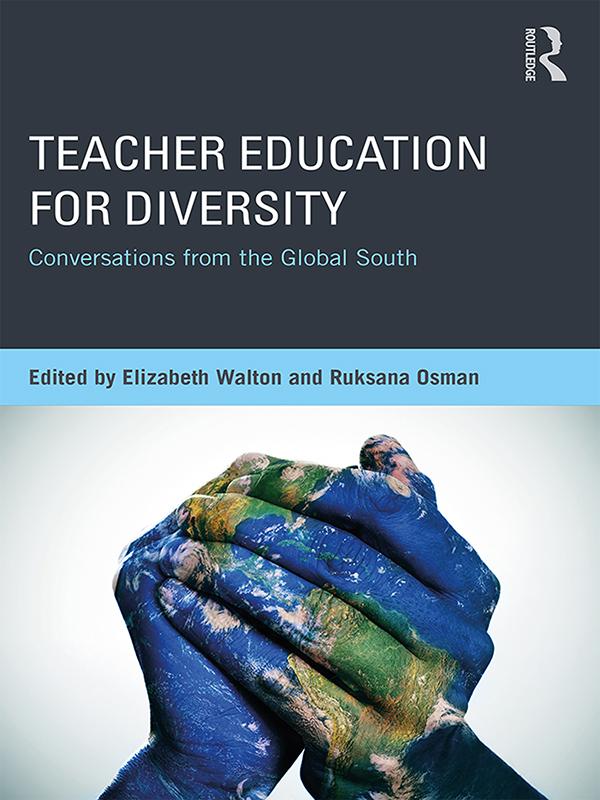 Teacher Education for Diversity by Elizabeth Walton, Ruksana Osman