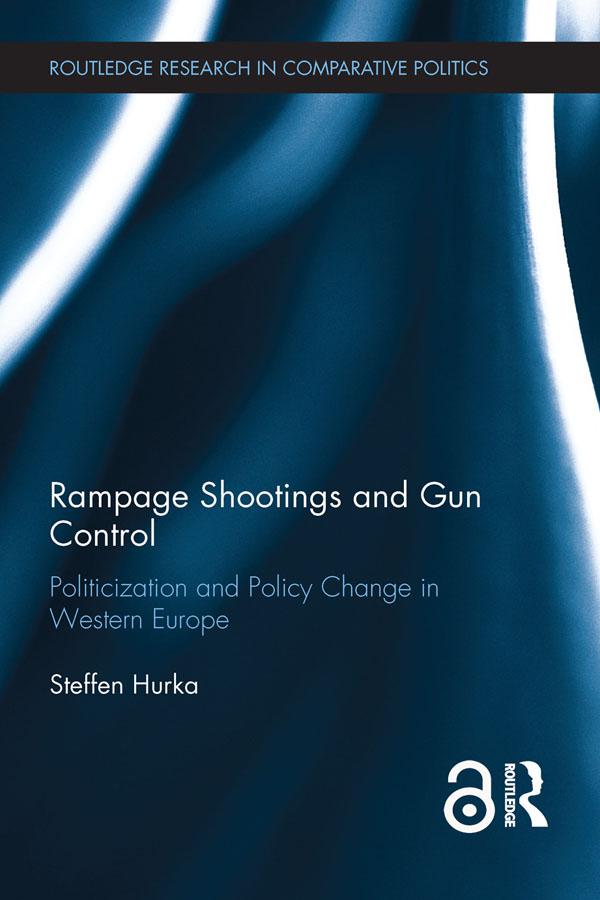 Rampage Shootings and Gun Control by Steffen Hurka