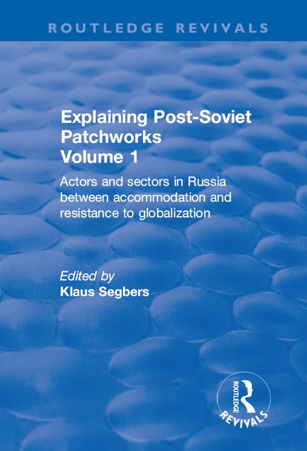 Explaining Post-Soviet Patchworks by Klaus Segbers