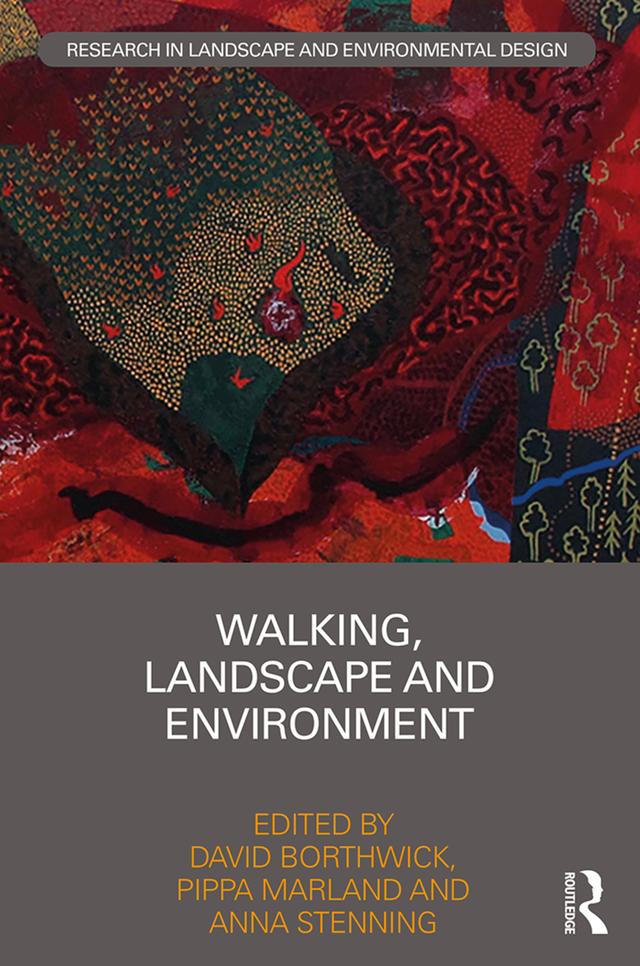 Walking, Landscape and Environment by Anna Stenning, David Borthwick, Pippa Marland
