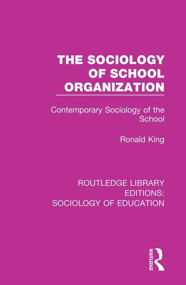 The Sociology of School Organization