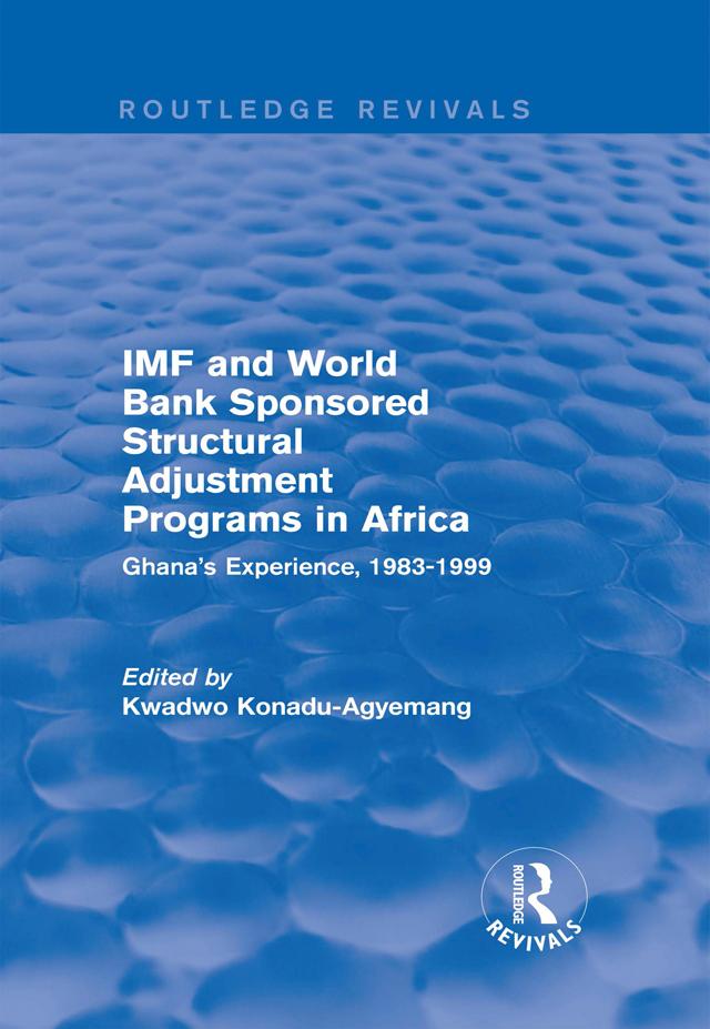 IMF and World Bank Sponsored Structural Adjustment Programs in Africa by Kwadwo Konadu-Agyemang