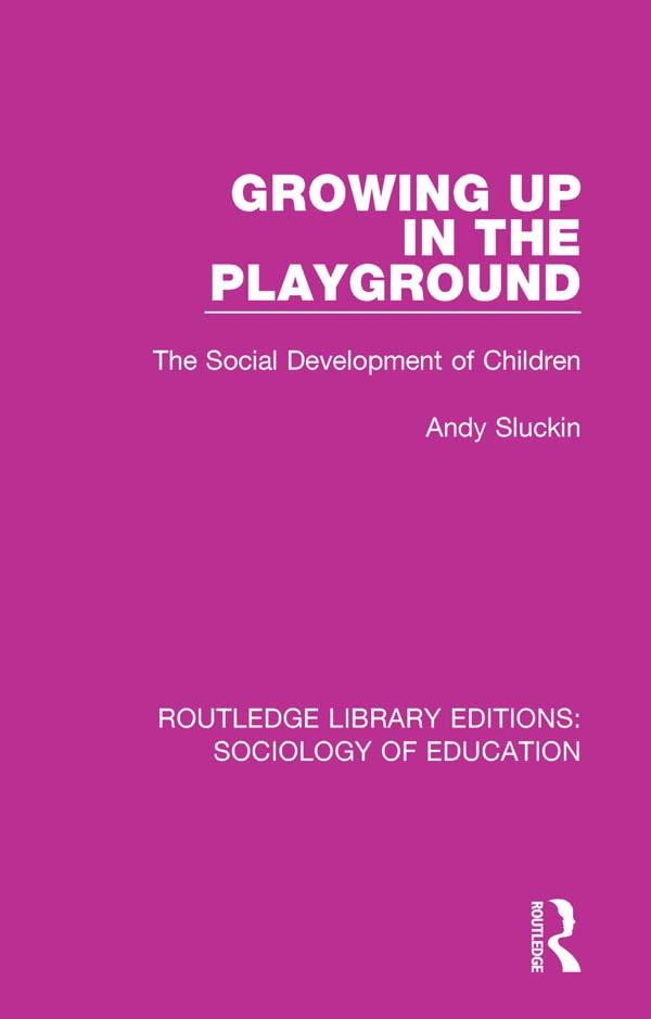 Growing up in the Playground by Andy Sluckin