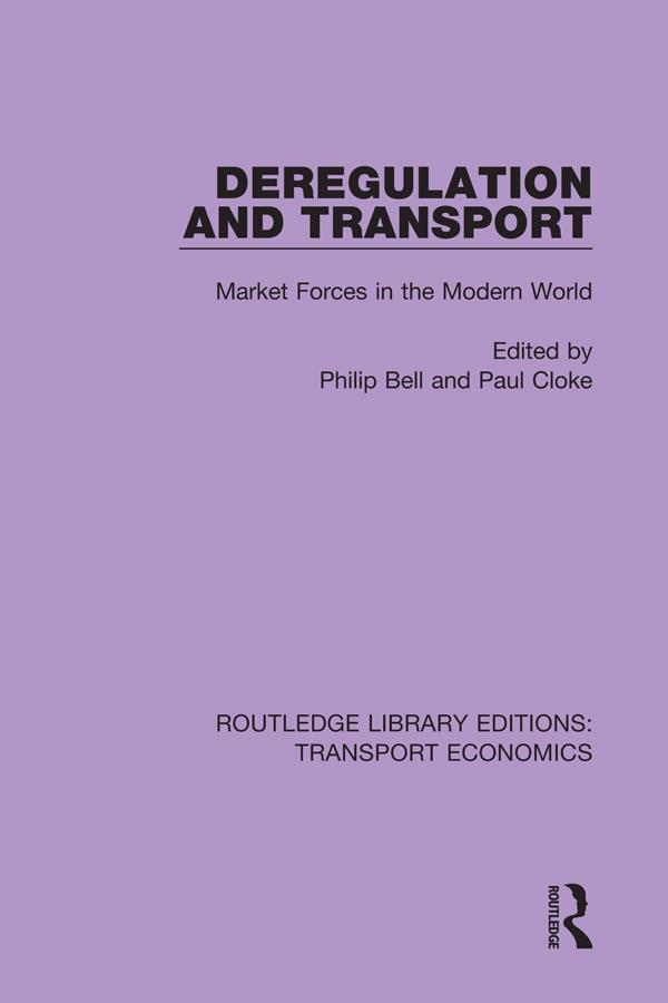 Deregulation and Transport by Paul Cloke, Philip Bell