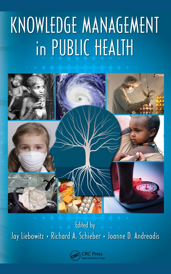 Knowledge Management in Public Health by Jay Liebowitz, Joanne Andreadis, Richard A Schieber