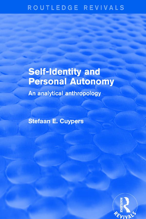 Self-Identity and Personal Autonomy by Stefaan E. Cuypers