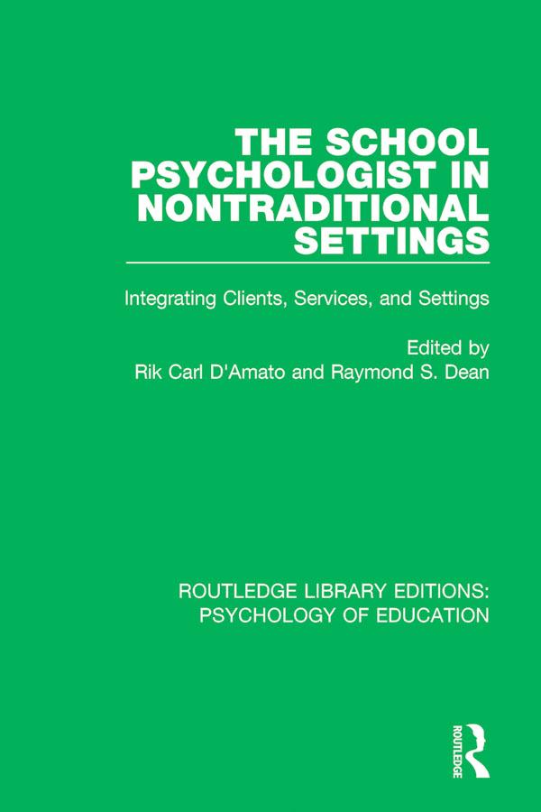 The School Psychologist in Nontraditional Settings