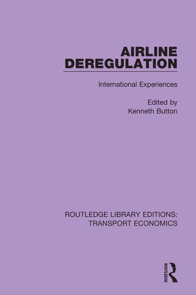 Airline Deregulation by Kenneth Button
