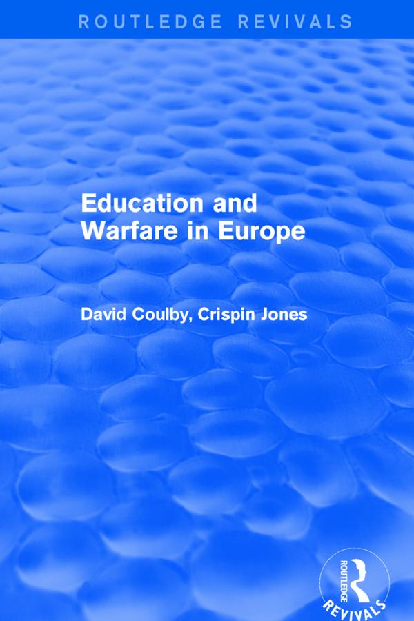 Education and Warfare in Europe by Crispin Jones, David Coulby