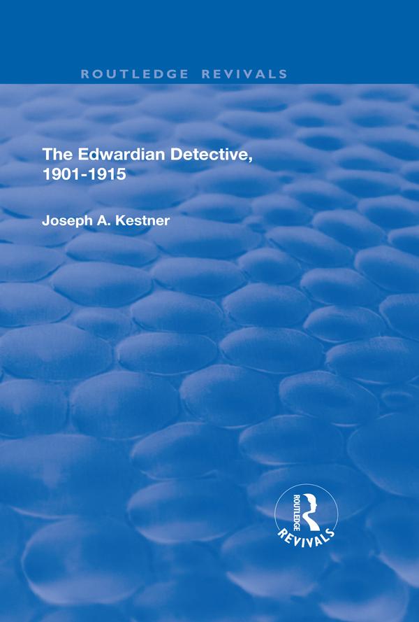 The Edwardian Detective by Professor Joseph Kestner