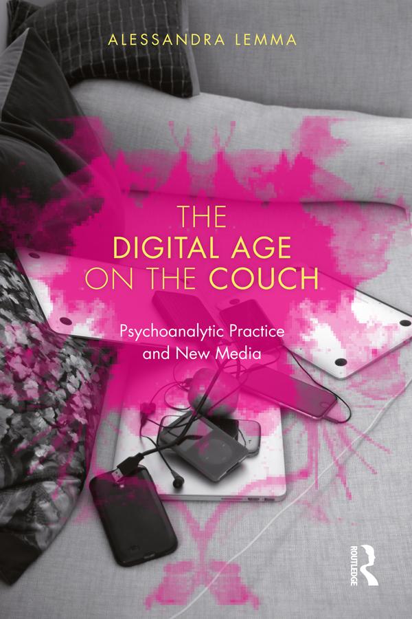 The Digital Age on the Couch by Alessandra Lemma