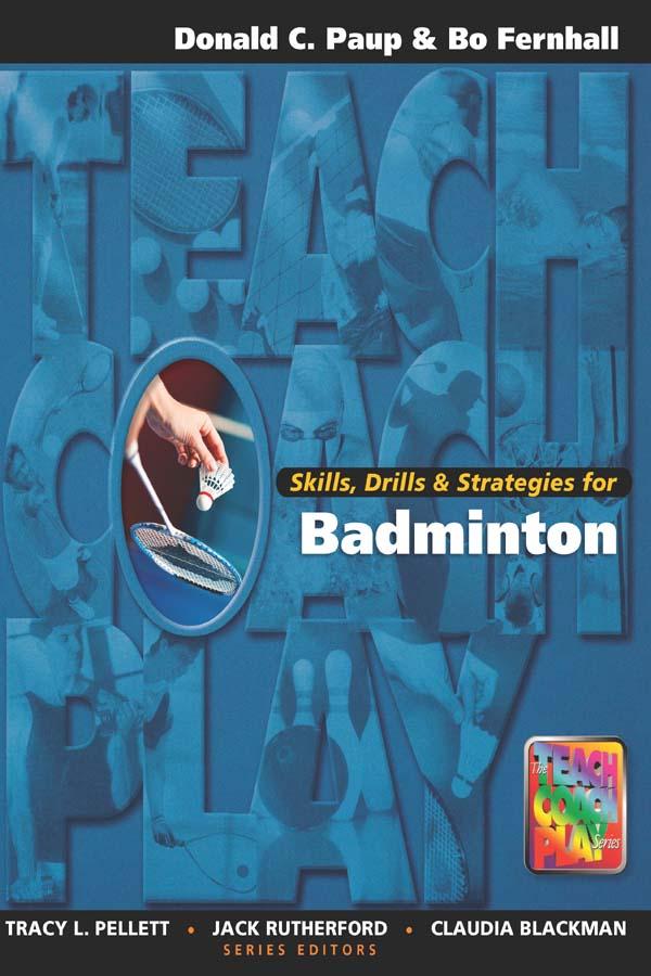 Skills, Drills & Strategies for Badminton by Don Paup