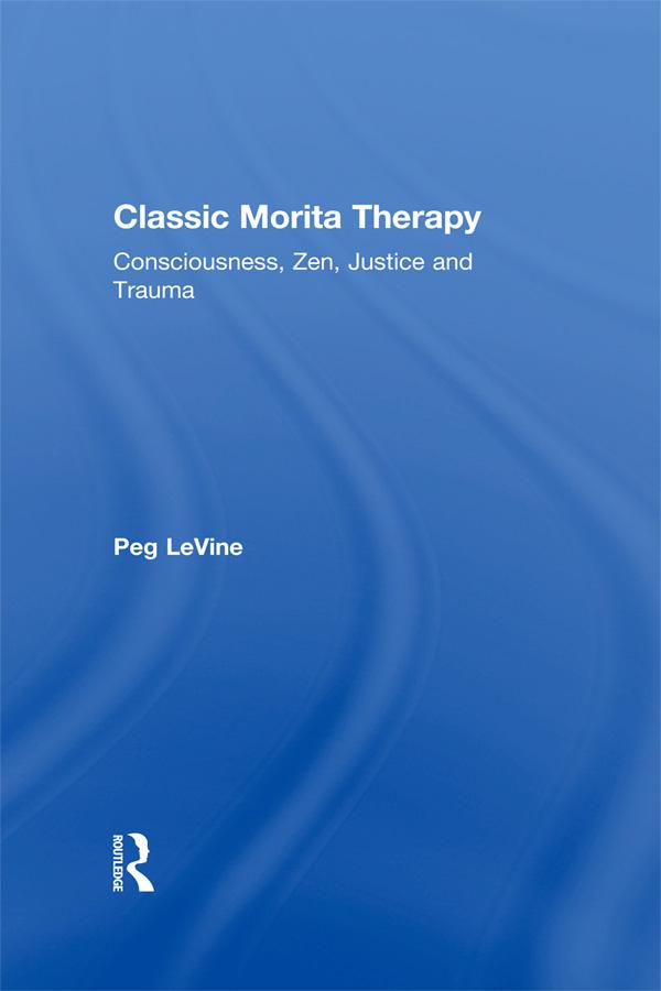 Classic Morita Therapy by Peg LeVine