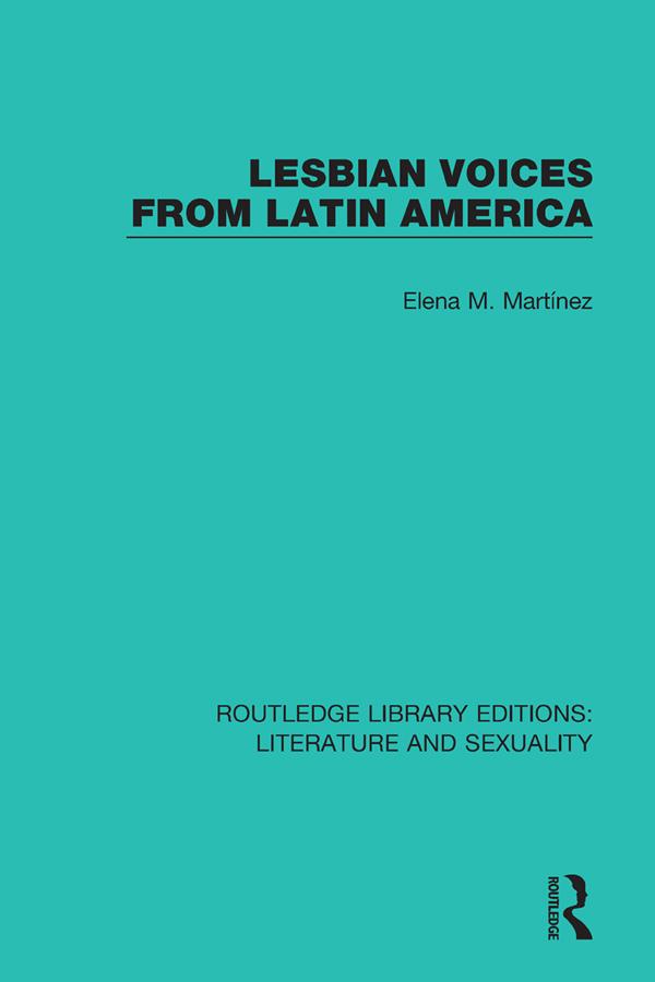Lesbian Voices From Latin America by Elena M. Martínez