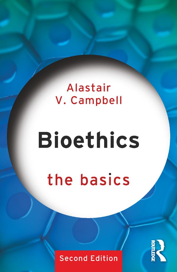 Bioethics: The Basics by Alastair Campbell