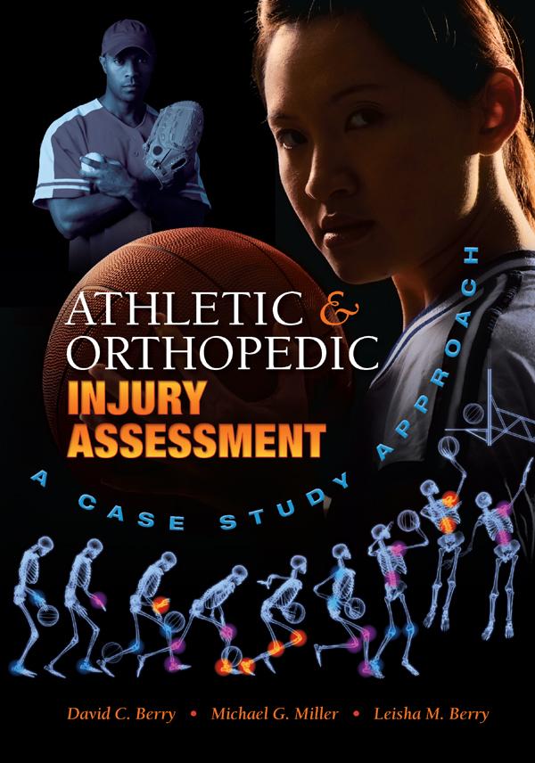 Athletic and Orthopedic Injury Assessment by David C. Berry, Leisha M. Berry, Michael G. Miller