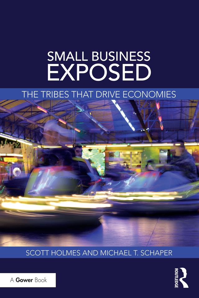 Small Business Exposed by Michael T. Schaper, Scott Holmes