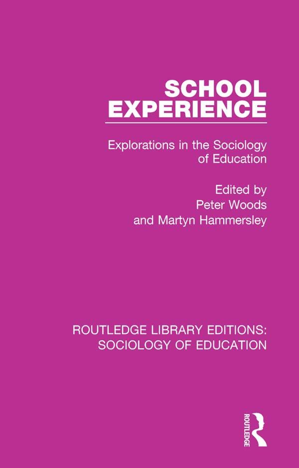 School Experience by Martyn Hammersley, Peter Woods