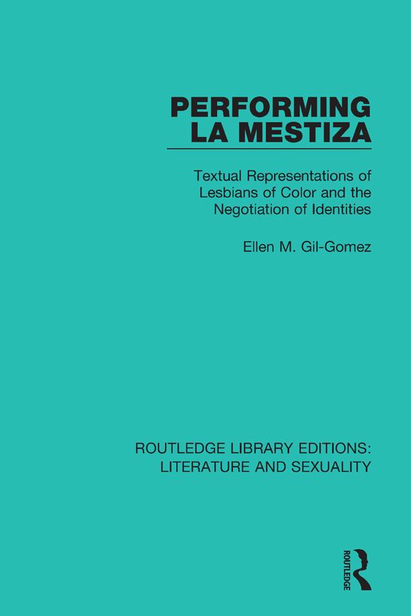 Performing La Mestiza by Ellen M. Gil-Gomez