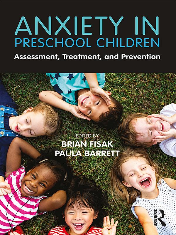 Anxiety in Preschool Children by Brian Fisak, Paula Barrett