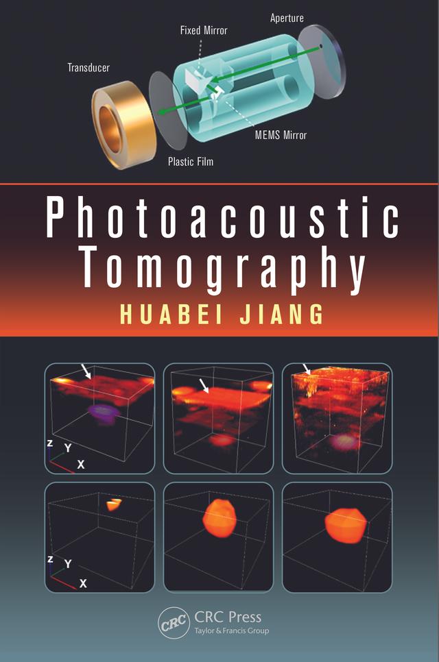 Photoacoustic Tomography by Huabei Jiang