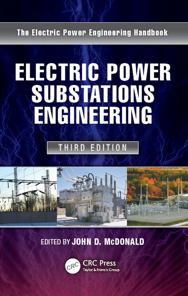 Electric Power Substations Engineering by John D. McDonald